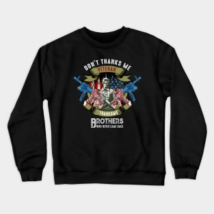 American Veteran Military Brothers Whu Never Come Back Crewneck Sweatshirt